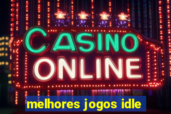 melhores jogos idle